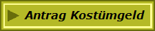 Antrag Kostmgeld
